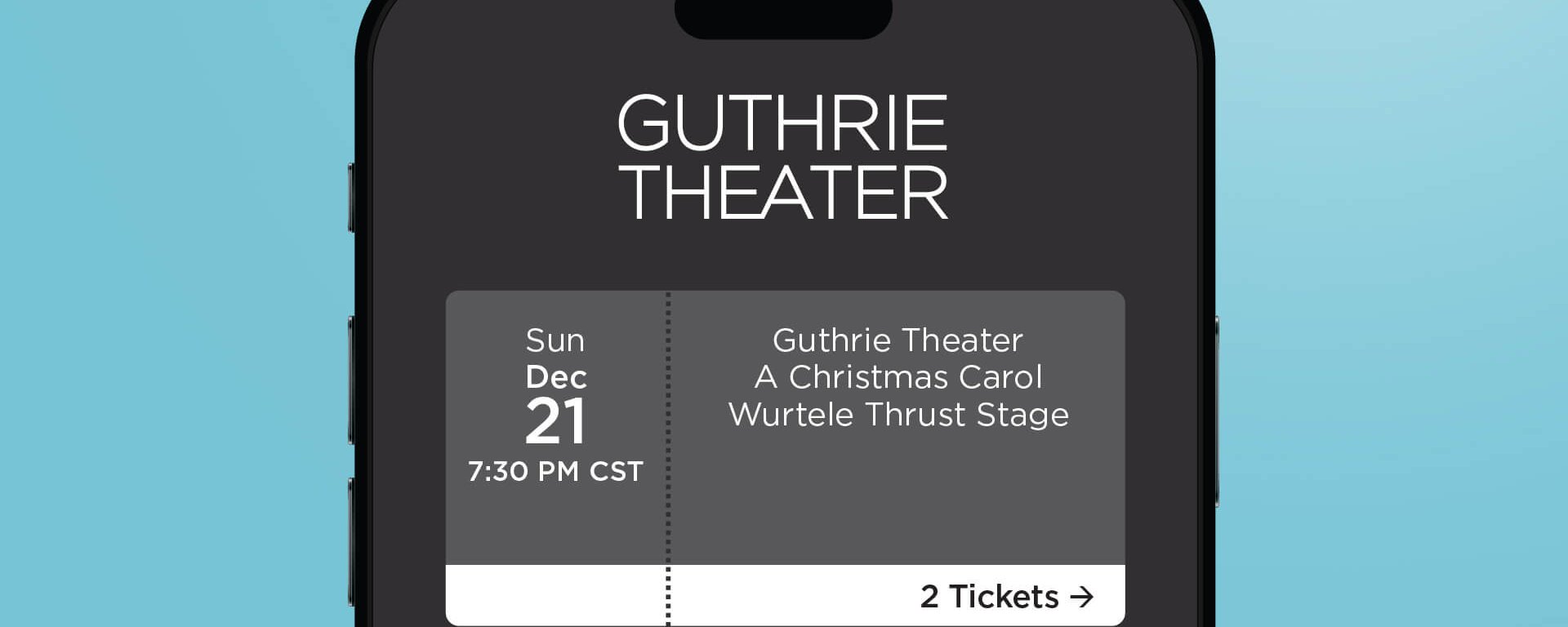 An image of smart phone displays two digital tickets to A Christmas Carol.